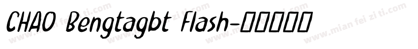 CHAO Bengtagbt Flash字体转换